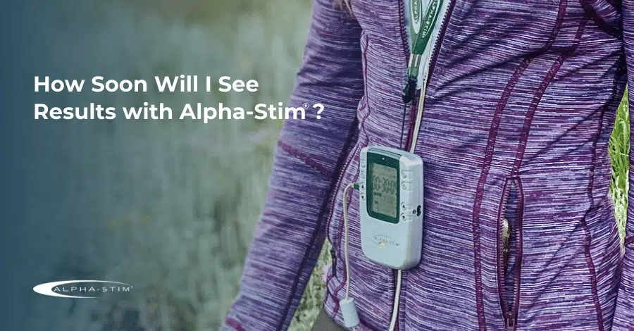 How soon will I see results with Alpha-Stim?